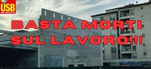 Strage sul lavoro a Firenze- travolti gli operai che lavoravano al cantiere di Esselunga. Serve il reato di omicidio sul lavoro come deterrenza